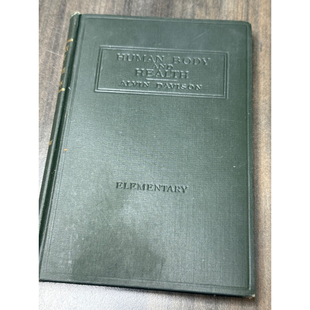 The‎ Human Body and Health Elementary Alvin Davison 1910 Antique Textbook Green